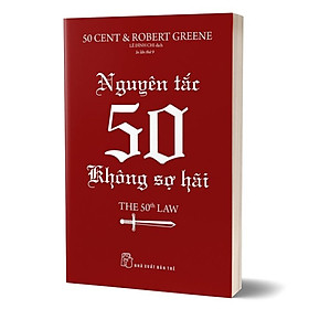 Nguyên Tắc 50 - Không Sợ Hãi (Tái Bản 2022) 