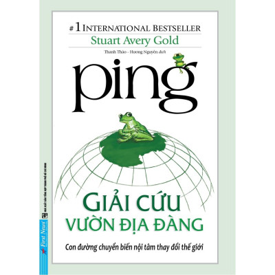 Sách Ping Giải Cứu Vườn Địa Đàng - First News - BẢN QUYỀN