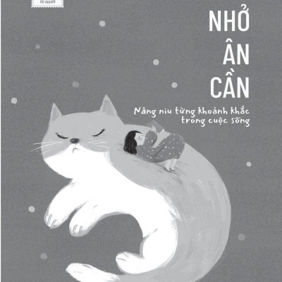 Nhắc Nhở Ân Cần – Nâng Niu Từng Khoảnh Khắc Trong Cuộc Sống