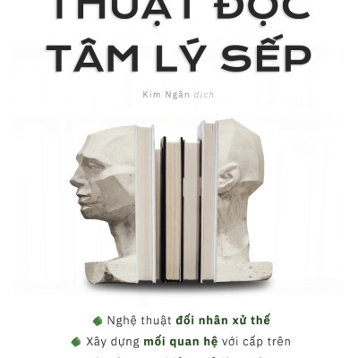 Thuật Đọc Tâm Lý Sếp