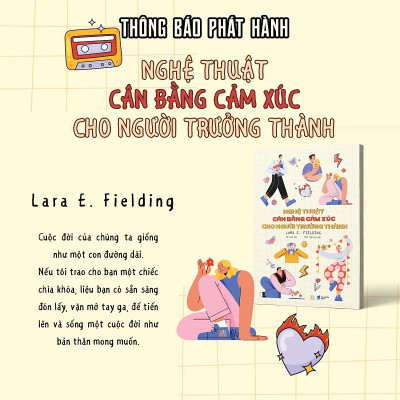 Nghệ Thuật Cân Bằng Cảm Xúc Cho Người Trưởng Thành (AZ)