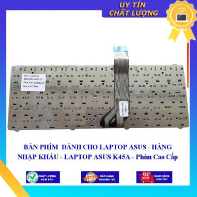 BÀN PHÍM dùng cho LAPTOP ASUS K45A - Hàng Nhập Khẩu