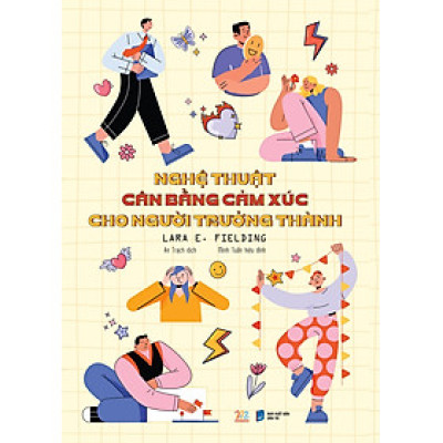 Nghệ Thuật Cân Bằng Cảm Xúc Cho Người Trưởng Thành (AZ)