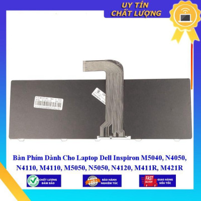 Bàn Phím dùng cho Laptop Dell Inspiron M5040 N4050 N4110 M4110 M5050 N5050 N4120 M411R M421R (màu đen)  - Hàng Nhập Khẩu New Seal