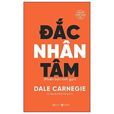 Đắc Nhân Tâm - Bìa Cứng - Phiên Bản Tinh Gọn - Bản Quyền