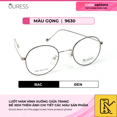 GỌNG KÍNH 9630 HỢP KIM SIÊU NHẸ HỢP THỜI TRANG – OURESS