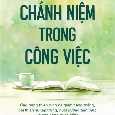 Chánh Niệm Trong Công Việc
