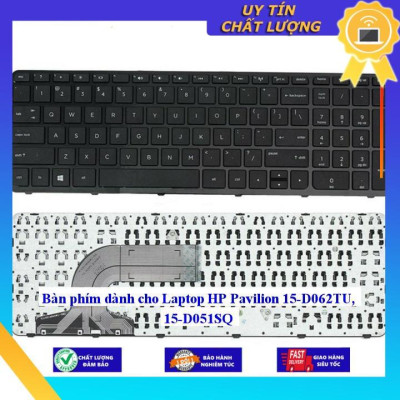 Bàn phím dùng cho Laptop HP Pavilion 15-D062TU 15-D051SQ - Hàng Nhập Khẩu New Seal