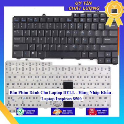 Bàn Phím dùng cho Laptop DELL - Laptop Inspiron 8500 - Hàng Nhập Khẩu New Seal