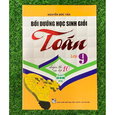 Sách  - Bồi dưỡng học sinh giỏi toán 9 (luyện thi vào lớp 10) (HA-MK1)