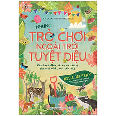 Những Trò Chơi Ngoài Trời Tuyệt Diệu (*** Sách Chính Hãng ***)