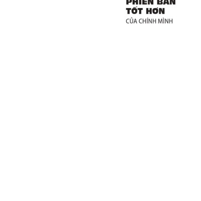 Trở Thành Phiên Bản Tốt Hơn Của Chính Mình _ML