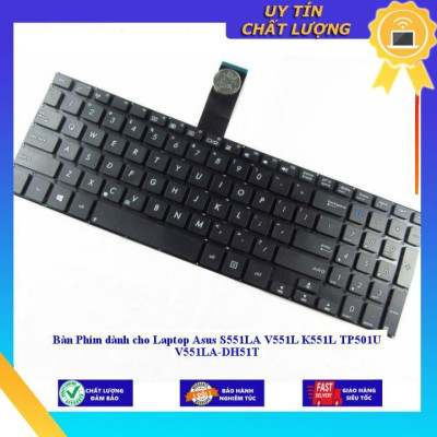 Bàn Phím dùng cho Laptop Asus S551LA V551L K551L TP501U V551LA-DH51T - Hàng Nhập Khẩu New Seal