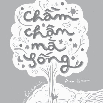 Chầm Chậm Mà Sống