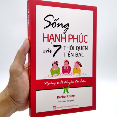 Sống Hạnh Phúc Với 7 Thói Quen Tiền Bạc - Ngừng So Bì Để Yêu Đời Hơn