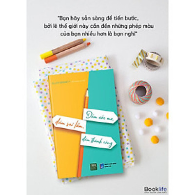 DÁM MƠ ƯỚC, DÁM SAI LẦM, DÁM THÀNH CÔNG