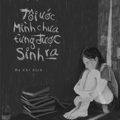 Sách: Tôi Ước Mình Chưa Từng Được Sinh Ra