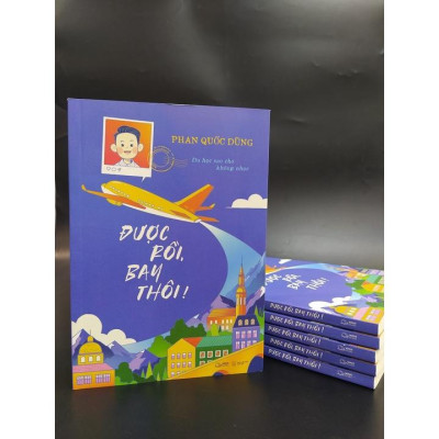 Sách Được Rồi, Bay Thôi! - Skybooks - BẢN QUYỀN