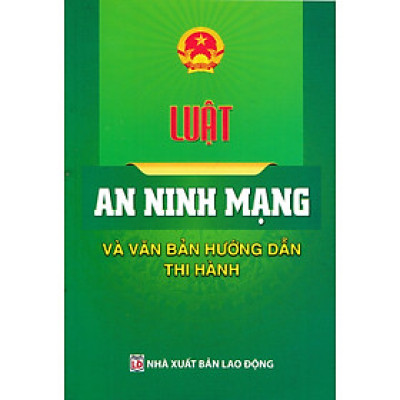 Luật An Ninh Mạng Và Văn Bản Hướng Dẫn Thi Hành (DH)
