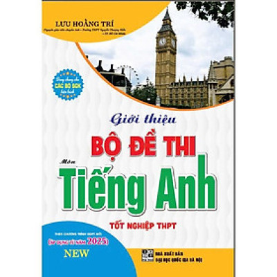Sách - Giới thiệu bộ đề thi môn tiếng anh tốt nghiệp THPT (theo chương trình GDPT mới - áp dụng từ năm 2025) - HA