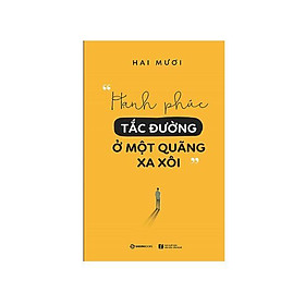 Hạnh Phúc Tắc Đường Ở Một Quãng Xa Xôi