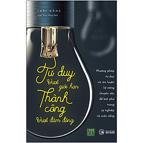 Tư Duy Vượt Giới Hạn, Thành Công Vượt Đám Đông - Bản Quyền