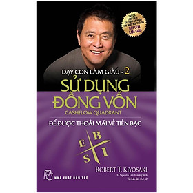 [ThangLong Bookstore]Dạy Con Làm Giàu (Tập 2) : Sử Dụng Đồng Vốn
