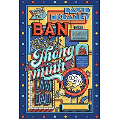 Sách - Bạn Không Thông Minh Lắm Đâu - AZbook