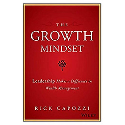 The Growth Mindset: Leadership Makes A Difference In Wealth Management