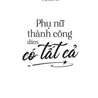 Phụ Nữ Thành Công Dám Có Tất Cả - Darling, You Can