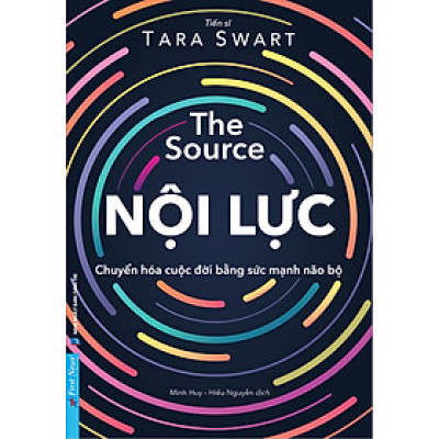 The Source Nội Lực (Chuyển Hóa Cuộc Đời Bằng Sức Mạnh Não Bộ) - FN-MK
