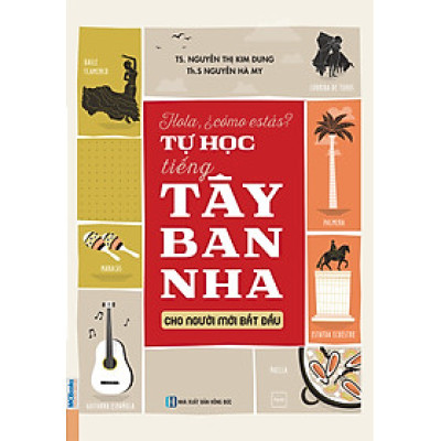 Tự Học Tiếng Tây Ban Nha Cho Người Mới Bắt Đầu