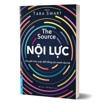 The Source Nội Lực (Chuyển Hóa Cuộc Đời Bằng Sức Mạnh Não Bộ) - FN-MK