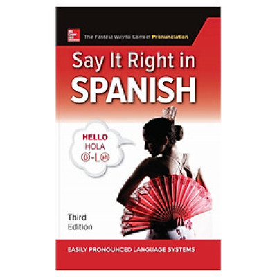 Say It Right In Spanish