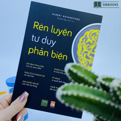 Rèn Luyện Tư Duy Phản Biện 
