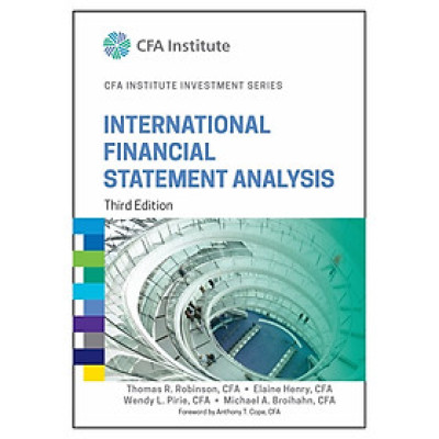International Financial Statement Analysis, Third Edition (Cfa Institute Investment Series)