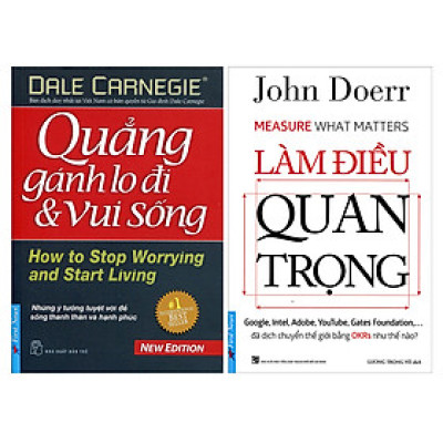 Combo Làm Điều Quan Trọng + Quẳng Gánh Lo Đi Và Vui Sống (2 Cuốn)