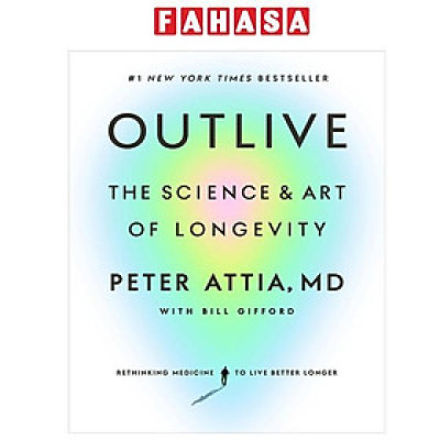 Sách ngoại văn: Outlive - The Science And Art Of Longevity