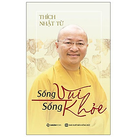 Sống Vui Sống Khỏe (Tái Bản)