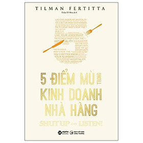 5 Điểm Mù Trong Kinh Doanh Nhà Hàng