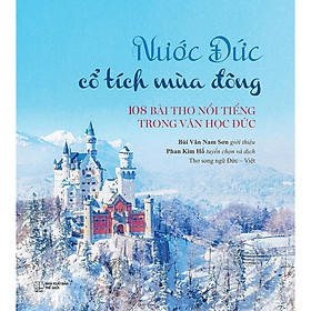Sách - Nước Đức - Cổ Tích Mùa Đông - Thơ Song Ngữ Đức - Việt - Phanbook