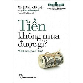 [ThangLong Bookstore]Tiền Không Mua Được Gì? ( Tái Bản )
