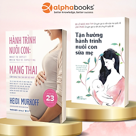 Combo Hành Trình Nuôi Con: Mang Thai + Tận Hưởng Hành Trình Nuôi Con Bằng Sữa Mẹ 