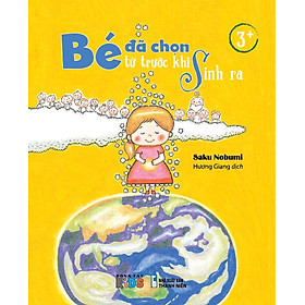Bé đã chọn từ trước khi sinh ra