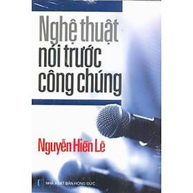Sách - Nghệ Thuật Nói Trước Công Chúng - Chính Thông Book
