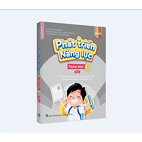 Phát triển năng lực Toán học 6 - Tập 1 (classic) - Nhiều tác giả - Nhà xuất bản Đại học Quốc gia Hà Nội - WinBooks
