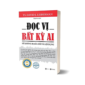 Đọc Vị Bất Kỳ Ai (Tái Bản 2022) - David J Lieberman - Nhà Xuất Bản Lao Động