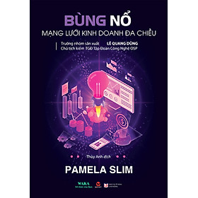 	Bùng Nổ Mạng Lưới Kinh Doanh Đa Chiều _BV