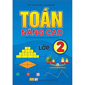 Sách - Toán Nâng Cao Lớp 2 Biên soạn theo chương trình GDPT mới - ndbooks