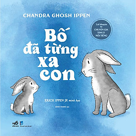 Sách - Bố đã từng xa con - Nhã Nam Official
